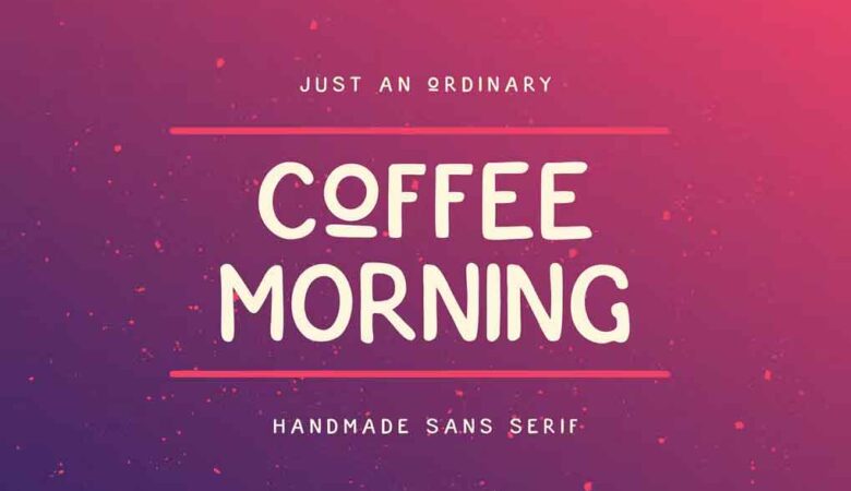 Coffee Morning Sans Font