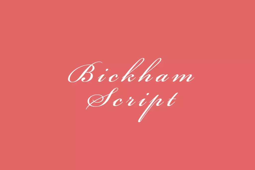 Bickham Script Font