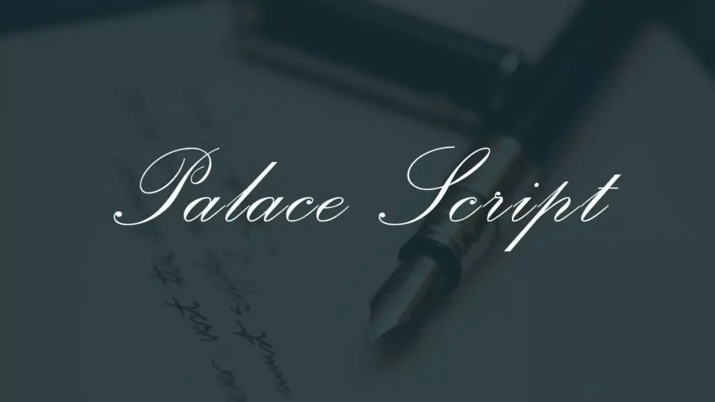 Palace Script Font