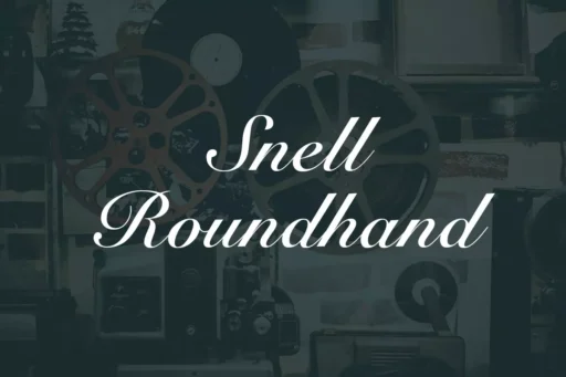 Snell Roundhand Font