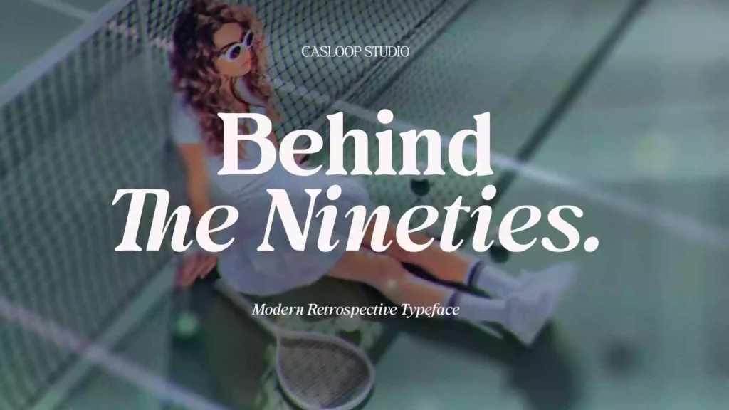 Behind The Nineties Font