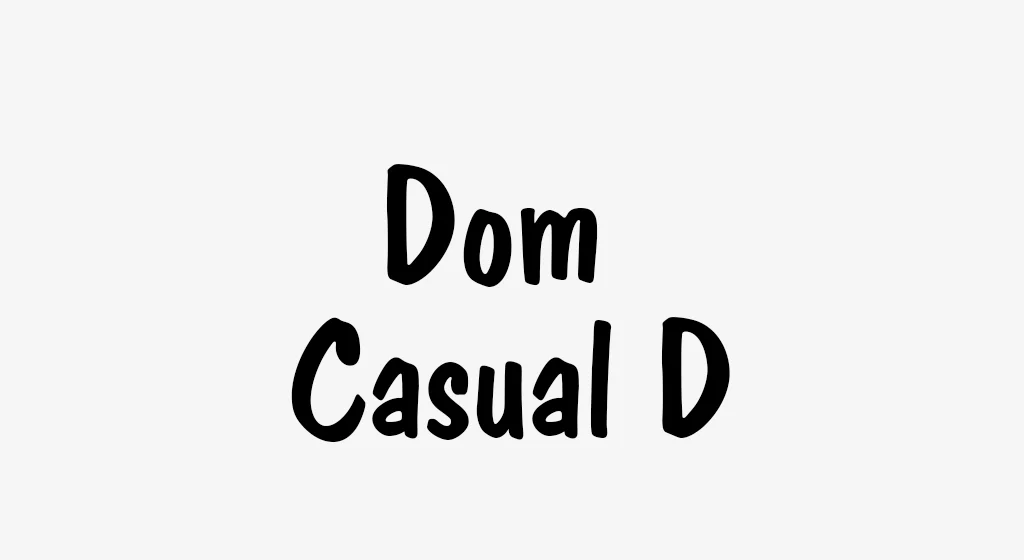Dom Casual D Font Family