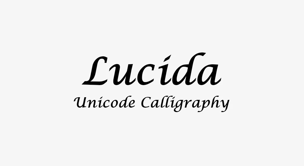 Lucida Unicode Calligraphy Font Family