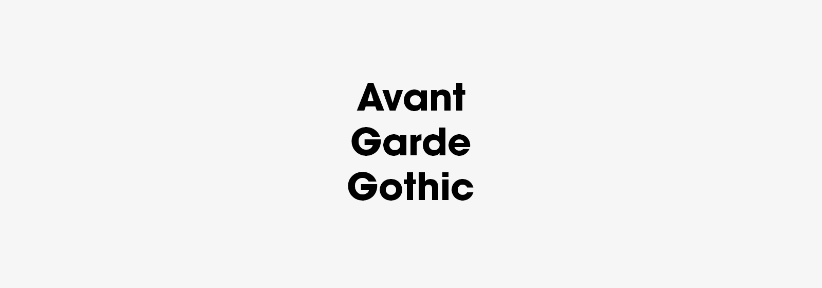 Avant Garde Gothic Font